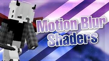 The 3 CLEANEST Motion Blur Shaders for Minecraft 1.8.9 (FPS BOOST)