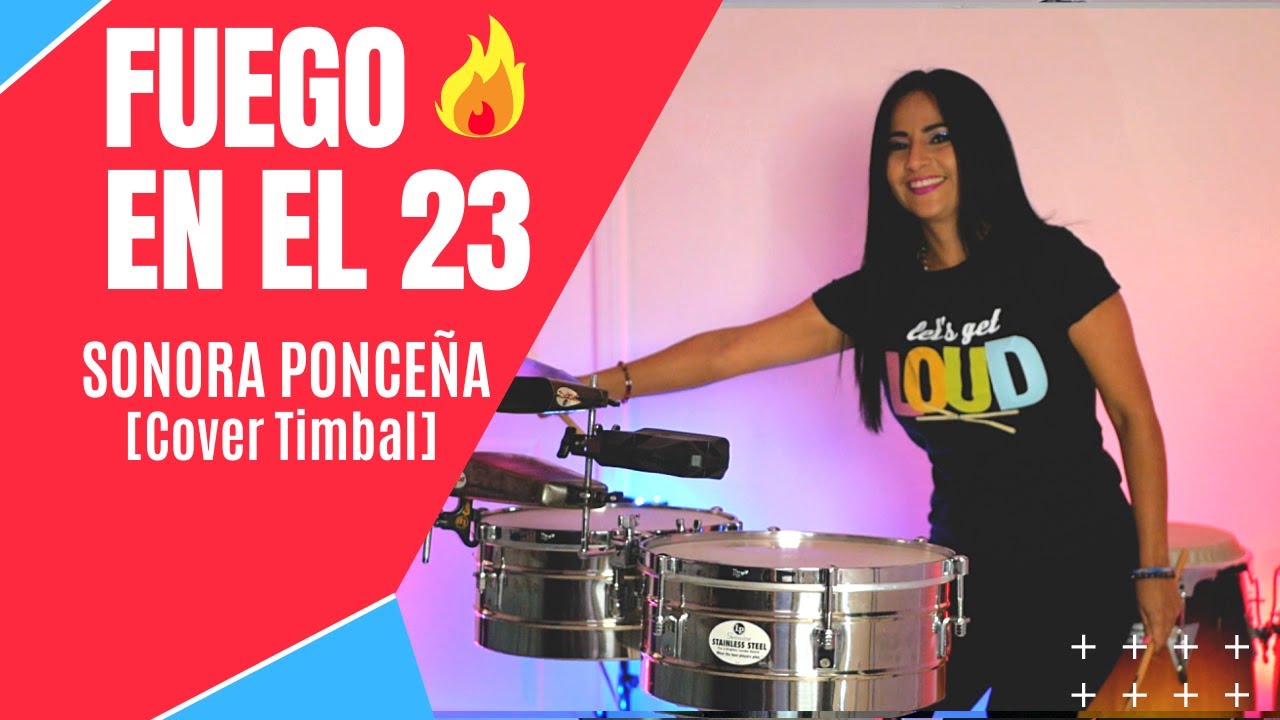 FUEGO EN EL 23 LA SONORA PONCEÑA (Timbales Cover by Elisabeth