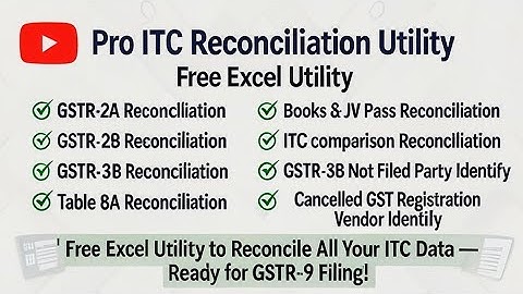Pro ITC Reconciliation Utility | Free Excel 🛠️ for GSTR-2A, 2B, 3B, 8A vs Books 📚| GSTR-9 Ready Reco