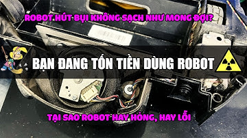 Dùng robot hút bụi đến khi hỏng???
