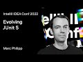 IntelliJ IDEA Conf 2022 | Evolving JUnit 5