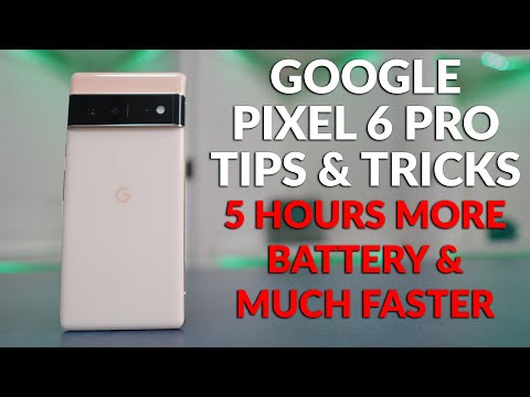 Google Pixel 6 Tips x Tricks - Longer Battery Life x Much Faster