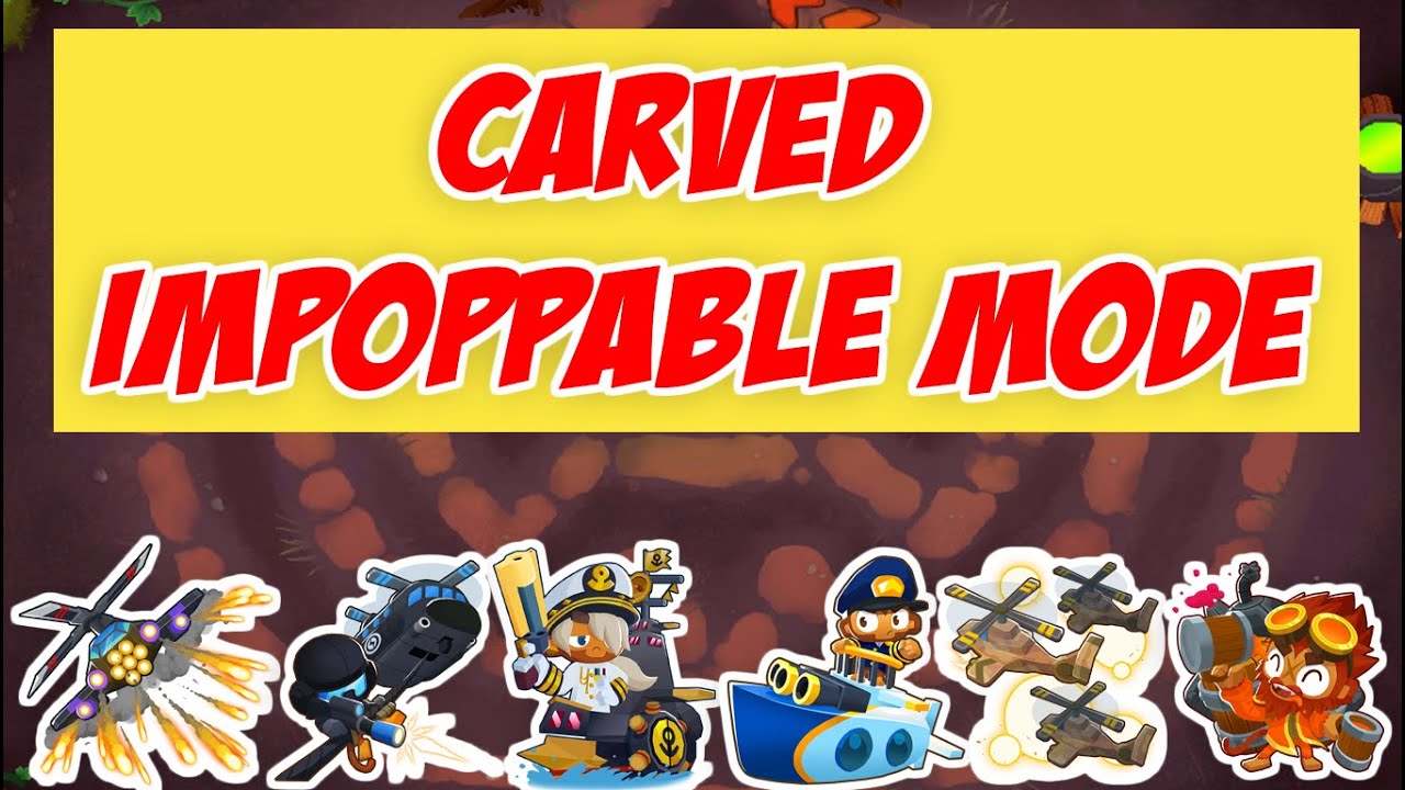 Bloons TD 6 Gameplay Walkthrough - Carved - Impoppable Mode!