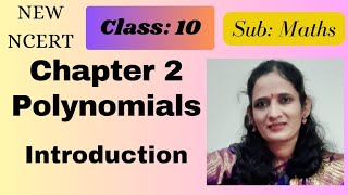 CLASS:10/INTRODUCTION Part 1/CHAPTER:2/ POLYNOMIALS/MATHS/ NEW NCERT