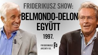 FRIDERIKUSZ SHOW: ALAIN DELON ÉS JEAN PAUL BELMONDO 25 ÉV UTÁN ÚJRA EGYÜTT, 1997. /// F. A. 69.