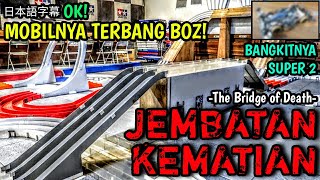 JEMBATAN KEMATIAN - S2 RESURRECTION【ミニ四駆】Mini 4WD Tamiya Indonesia #167