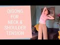 Qigong for Neck & Shoulders Tension - Qigong for Upper Back Pain Relief - Qigong for Beginners