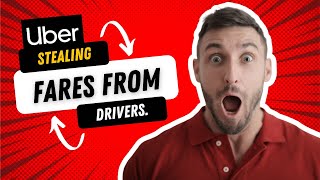 Information Proof Uber is stealing Fares from UberDrivers. Check and gather screenshots than... Update