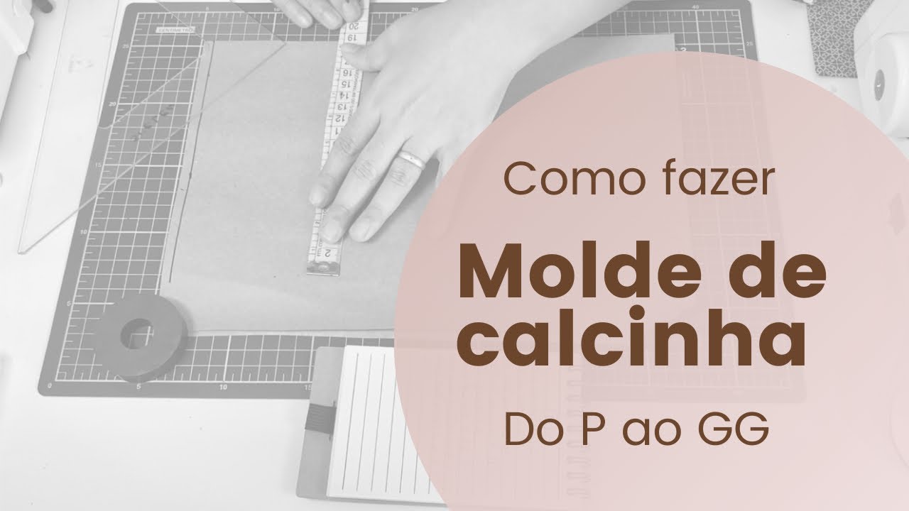 Como fazer Molde de calcinha básica do P ao GG