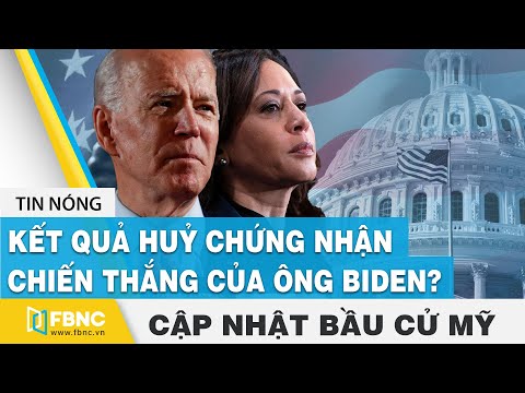 Bầu cử Mỹ 2020 ngày 07/12 | Kết quả yêu cầu huỷ chứng nhận chiến thắng của ông Biden | FBNC
