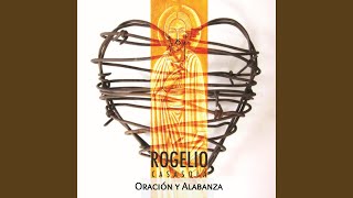 Video thumbnail of "Rogelio Casasola - Abrázame Madre de Dios"