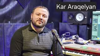 Kar Araqelyan Qo ayd achqerov /(Cover Tar Tughtaryan)