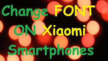 [WITHOUT ROOT] How to Change Font on Any Xiaomi Phones | Change Font On Redmi Note 3