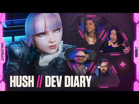 Shh.. We’re Chatting about Hush // Dev Diaries - VALORANT