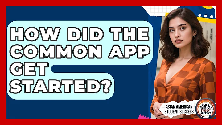 How Did The Common App Get Started? - Asian American Student Success