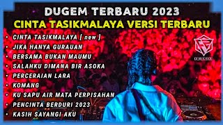 DUGEM CINTA TASIKMALAYA VERSI REMIX TERBARU 2023 || SOUND PARA SENIOR [ DJ FAJAR ZEN ]