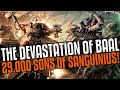 29,000 Sons of Sanguinius stand and fight! Devastation of Baal!