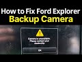 Ford Explorer rear camera not working? Here’s the quick fix! 