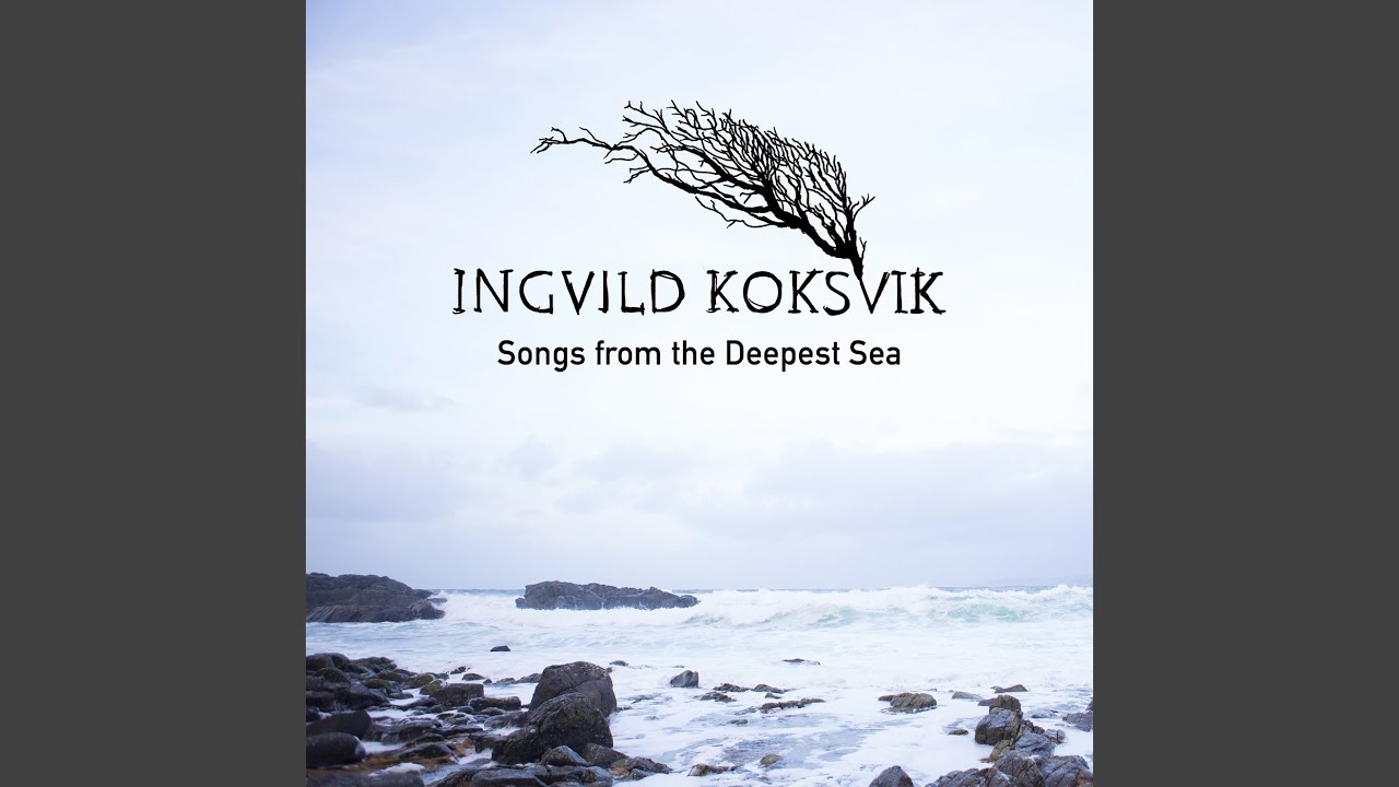Song from the Deepest Sea