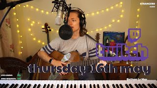 some nice songs, and some tom lehrer live learns || Twitch music VOD || 16th May 2024