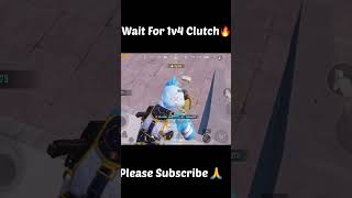 Wait For It Bgmi 1v4 Clutch💥 #shorts #bgmi #pubgmobile #viral