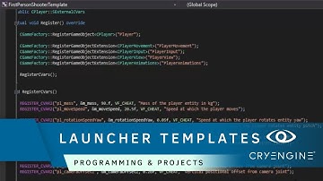 How to use CRYENGINE Launcher Templates | Programming & Projects
