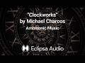 Eclipsa Audio Clockworks By Michael Charcos mp3