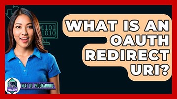 What Is An OAuth Redirect URI? - Next LVL Programming