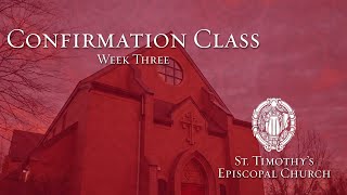 Confirmation Class - Week Three