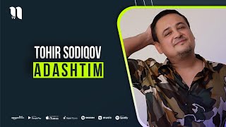 Tohir Sodiqov - Adashtim (music version)