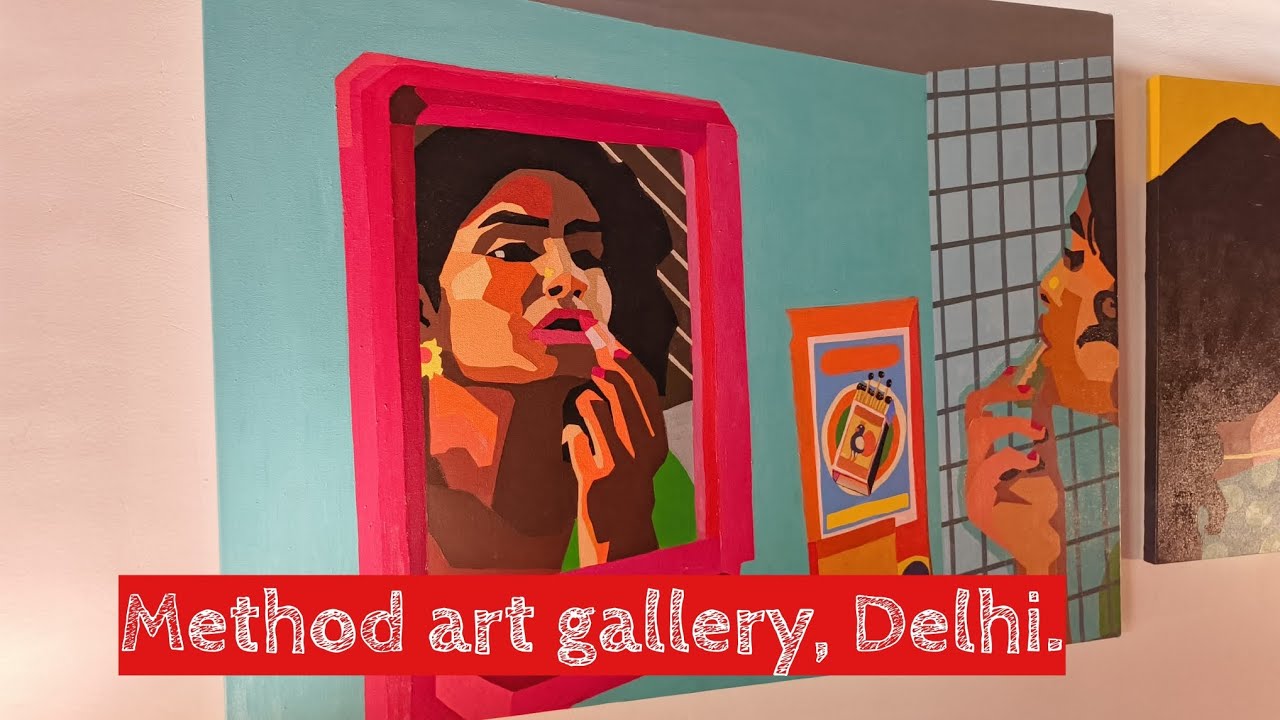 New show at Method art gallery, coolest new art gallery of Delhi - YouTube