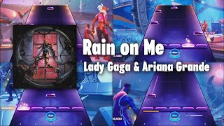 Fortnite Festival - "Rain on Me" by Lady Gaga (Chart Preview)