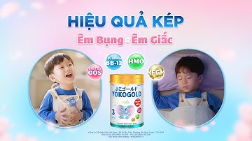 ÊM BỤNG BÉ, ÊM NGÀY MẸ CÙNG YOKOGOLD - SỮA MÁT HIỆU QUẢ KÉP