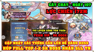 Tam Quốc Huyễn Tướng VNG | NGÀY 107 | THÍ LUYỆN CTT 90.000K ĐIỂM - CÁC TƯỚNG CẦN LÊN ĐỂ KIẾM TOP 1