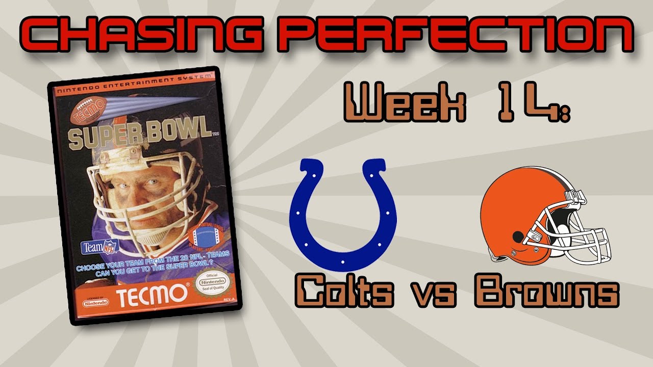 Colts vs Browns Tecmo Super Bowl (NES) Week 14 [Chasing Perfection] YouTube