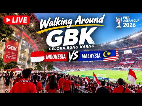 365bet x aktivistoto - Indonesia vs Malaysia @FIFA ASEAN CUP 2026 GBK Jakarta ! Walking Around is live
