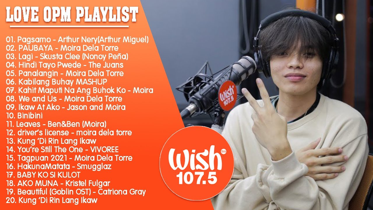 Pagsamo | BEST OF WISH 107.5 SONGS PLAYLIST 2021 ~ Moira Dela Torre | OPM LOVE SONGS TAGALOG