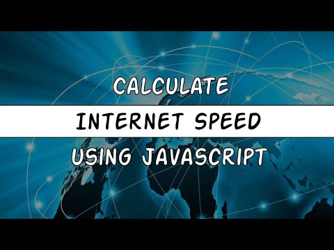 Calculate Internet Connection Speed using JavaScript