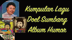 Doel Sumbang - Kumpulan Lagu Lucu Humor & Lawas Kualitas HD  - Durasi: 42:45. 