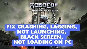 Fix RoboCop: Rogue City - Unfinished Business Crashing, Lagging, Not Launching or Not Loading on PC