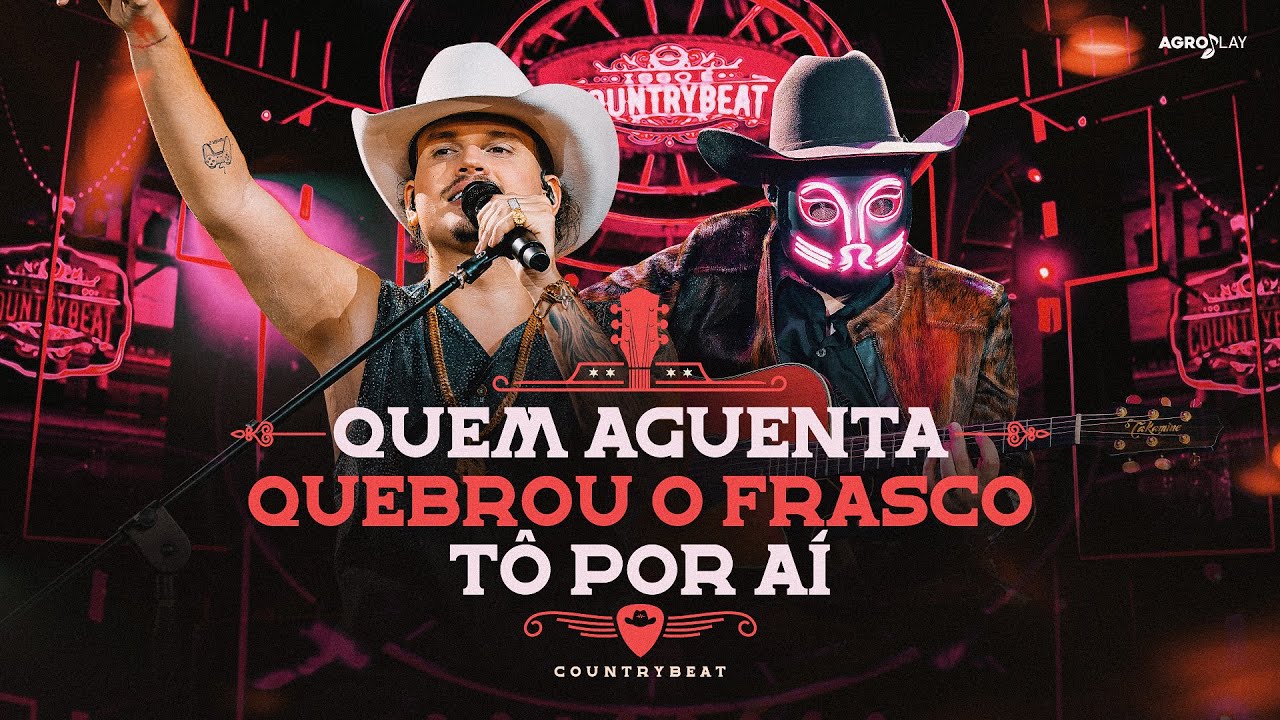 Quem Aguenta / Quebrou O Frasco / Tô Por Aí (Isso É CountryBeat)