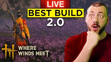 Best Builds Improvement Time - Where Winds Meet!