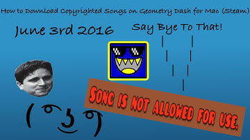 How to download Copyrighted Songs for Geometry Dash on Mac (Steam)