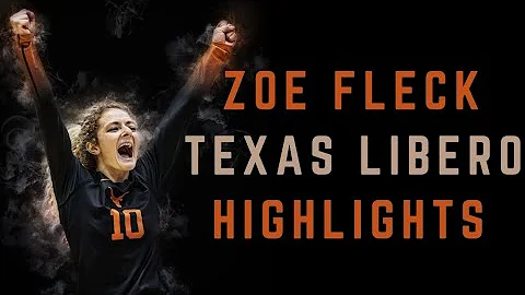 Zoe Fleck - Texas Libero Highlights (2022) [GAME F...