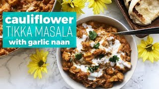 CAULIFLOWER TIKKA MASALA WITH GARLIC NAAN | VEGAN by Two Shakes of Happy 2,834 views 6 years ago 3 minutes, 5 seconds