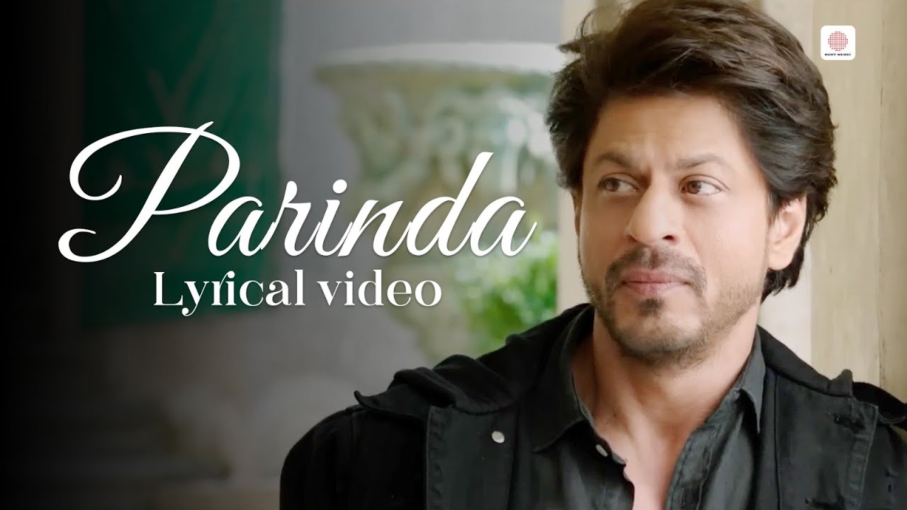 PARINDA - Lyrical Video | Shah Rukh Khan | Anushka Sharma | Pritam | Jab Harry Met Sejal