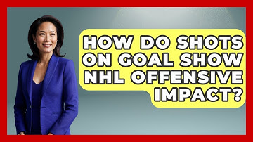How Do Shots On Goal Show NHL Offensive Impact? - Puck Stats Central
