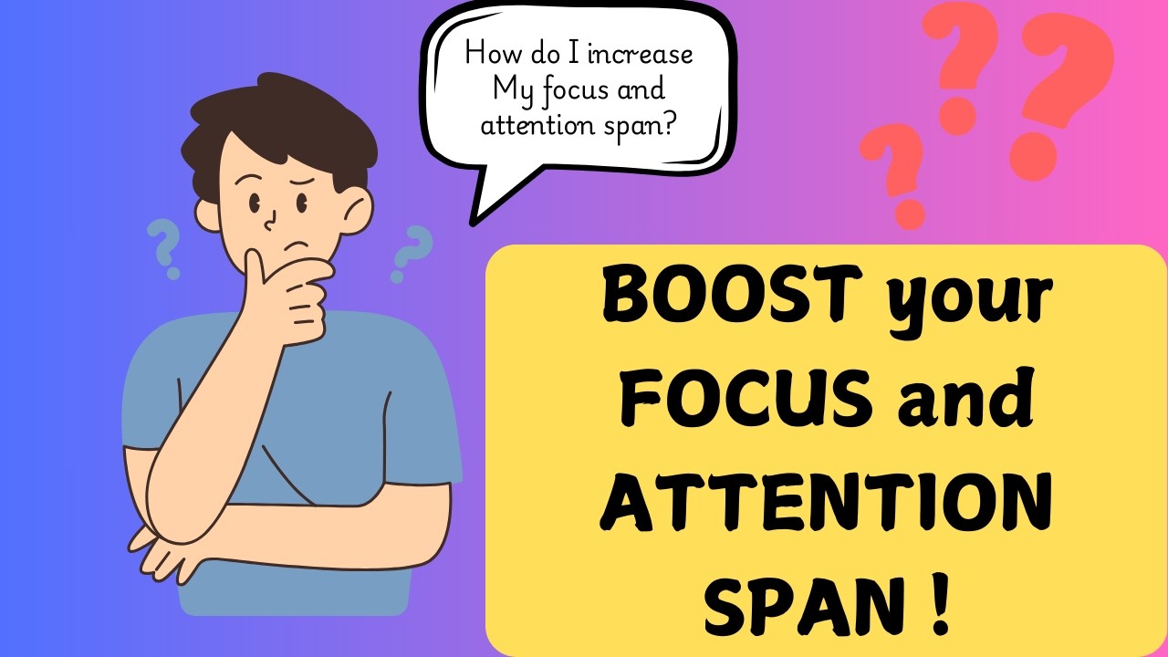 10 PROVEN ways to improve your FOCUS and ATTENTION SPAN