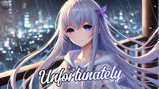Nightcore - Unfortunately (Lyrics) | OHM Nightcore