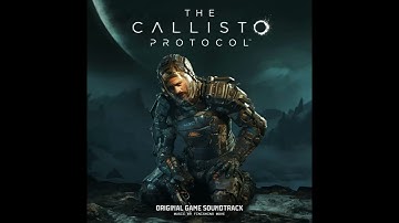03  Welcome to Black Iron Prison The Callisto Protocol (Original Game Soundtrack)
